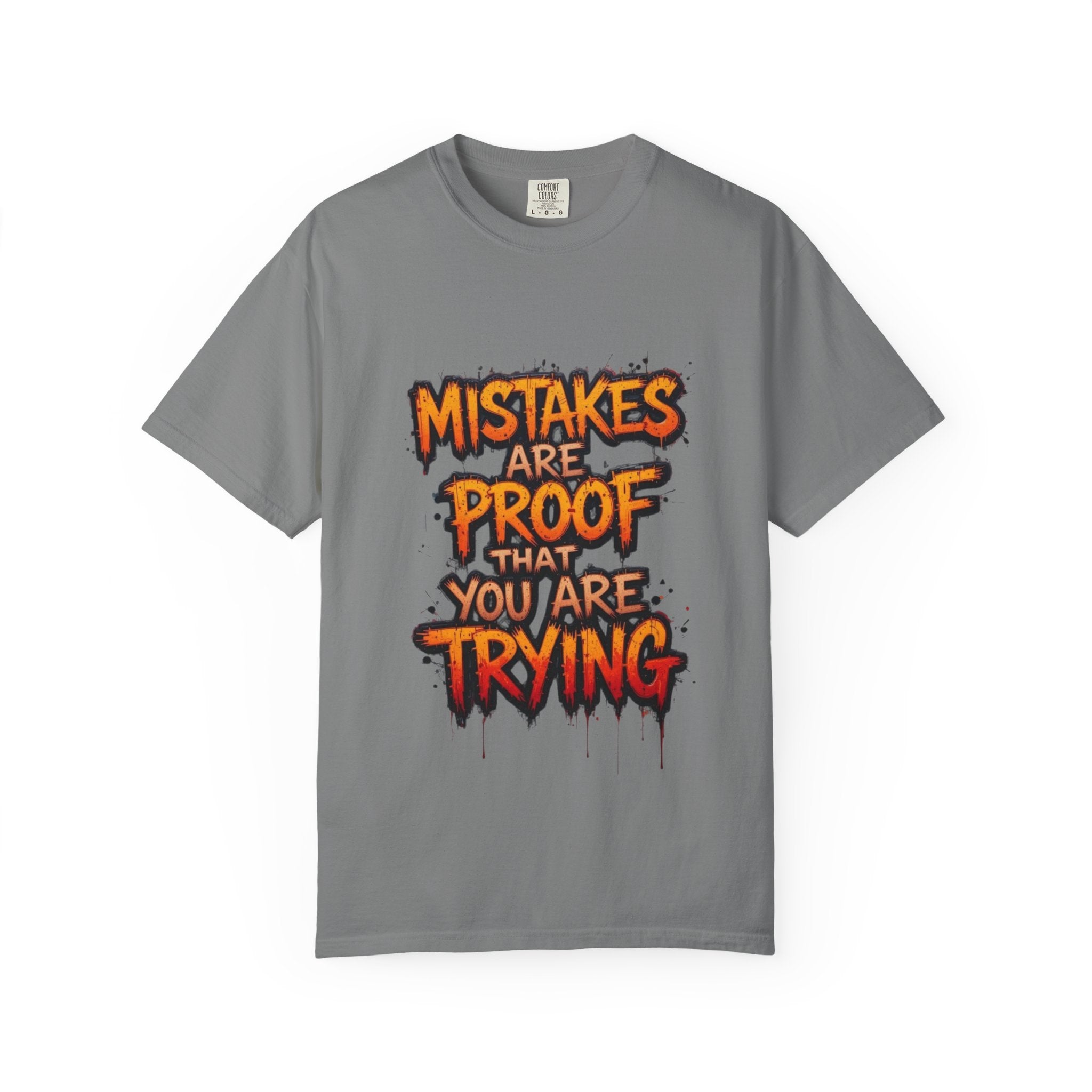 Motivational Graphic T-Shirt "Mistakes Are Proof You Are Trying"  "Failure Is Part Of Success"