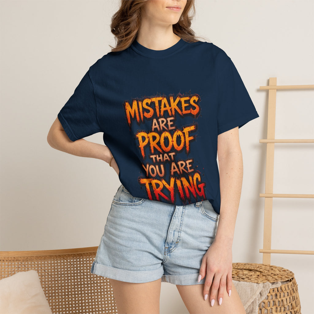 Motivational Graphic T-Shirt "Mistakes Are Proof You Are Trying"  "Failure Is Part Of Success"