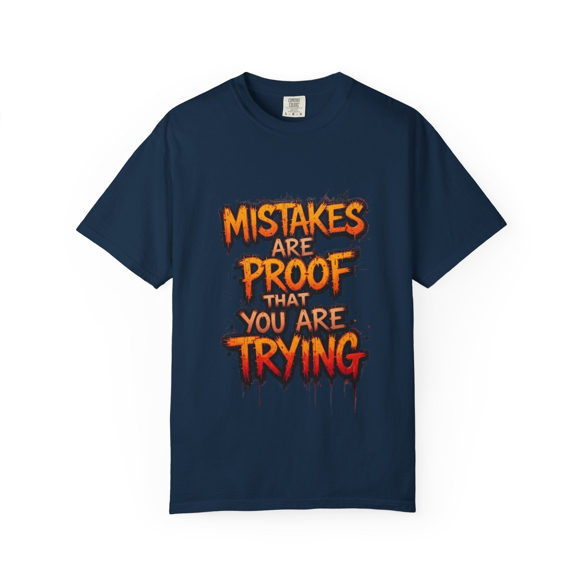 Motivational Graphic T-Shirt "Mistakes Are Proof You Are Trying"  "Failure Is Part Of Success"