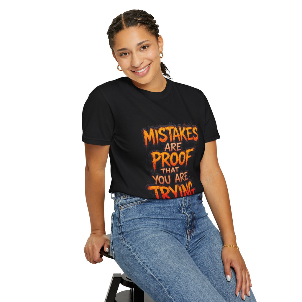 Motivational Graphic T-Shirt "Mistakes Are Proof You Are Trying"  "Failure Is Part Of Success"