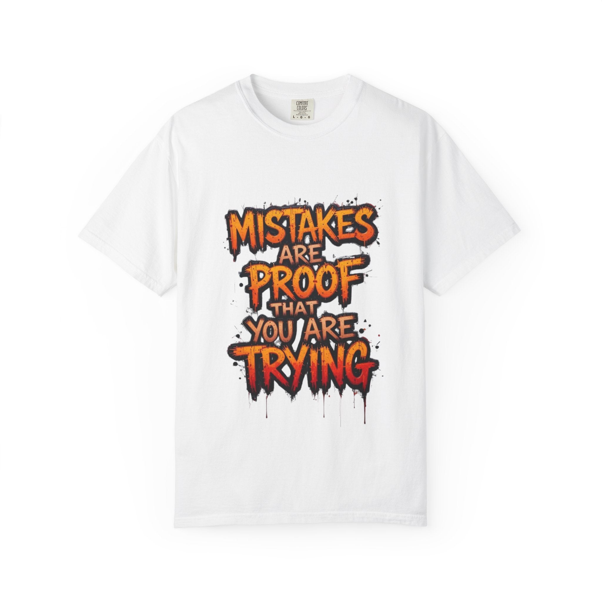Motivational Graphic T-Shirt "Mistakes Are Proof You Are Trying"  "Failure Is Part Of Success"