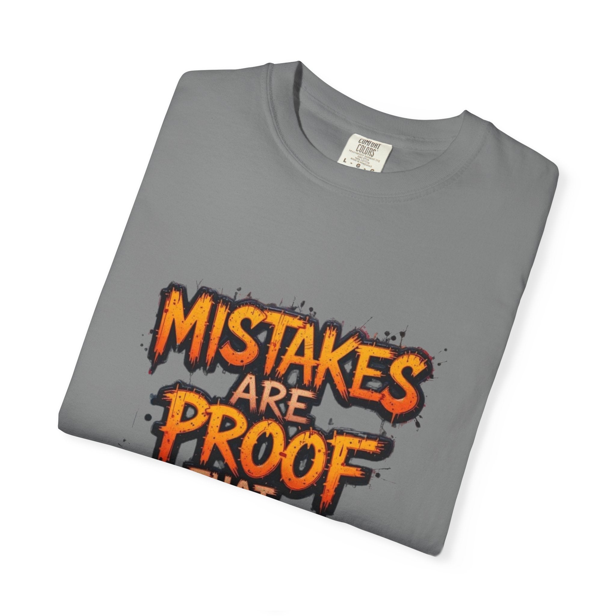 Motivational Graphic T-Shirt "Mistakes Are Proof You Are Trying"  "Failure Is Part Of Success"