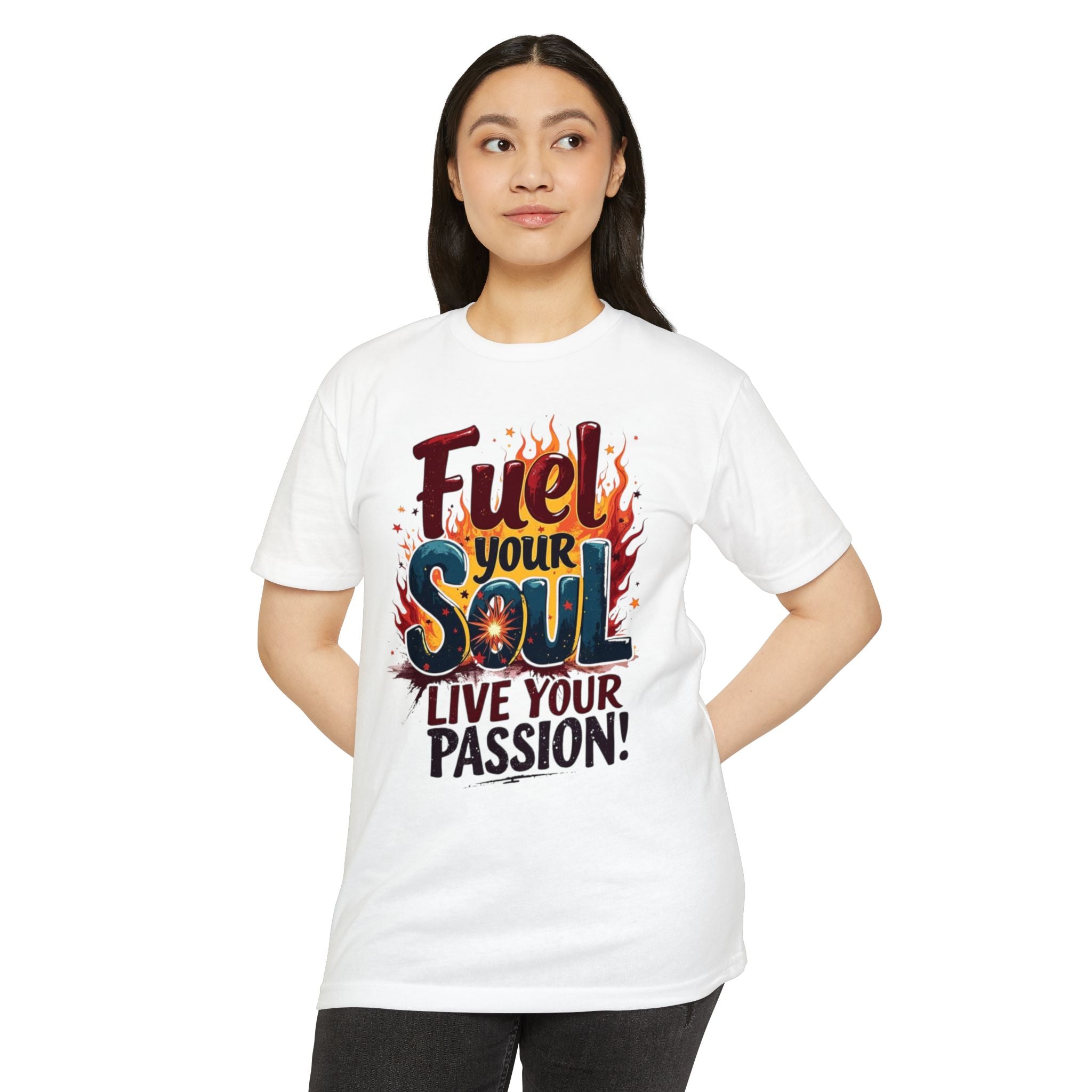 Fuel Your Soul T‑Shirt Live Your Passion Inspirational Graphic Tee