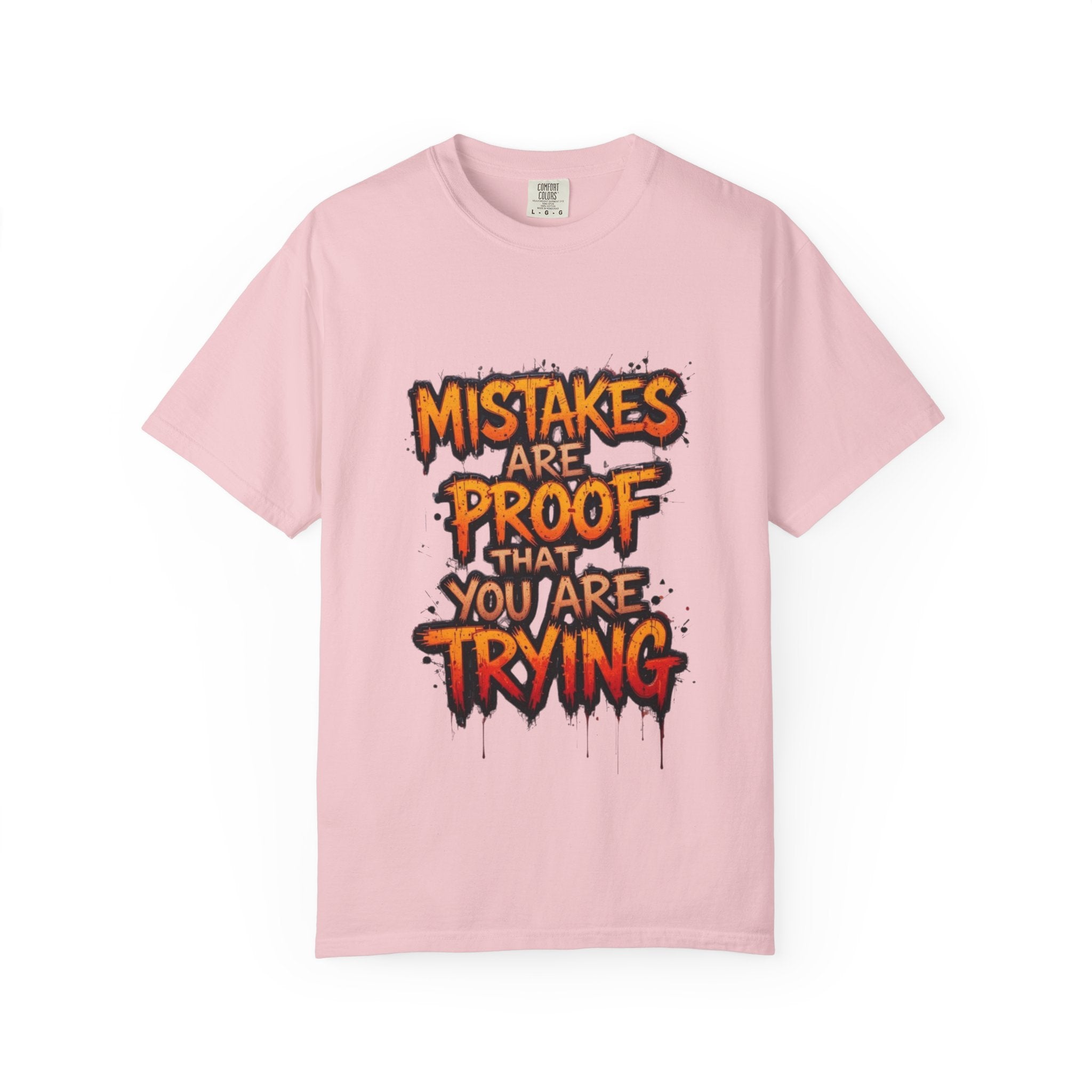 Motivational Graphic T-Shirt "Mistakes Are Proof You Are Trying"  "Failure Is Part Of Success"