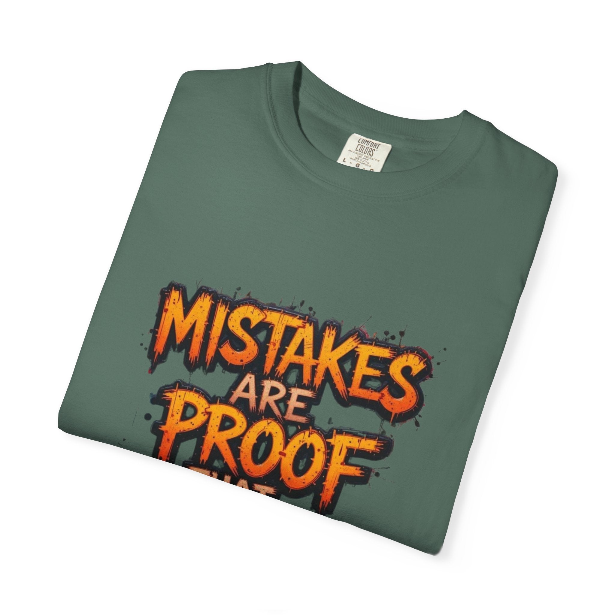 Motivational Graphic T-Shirt "Mistakes Are Proof You Are Trying"  "Failure Is Part Of Success"
