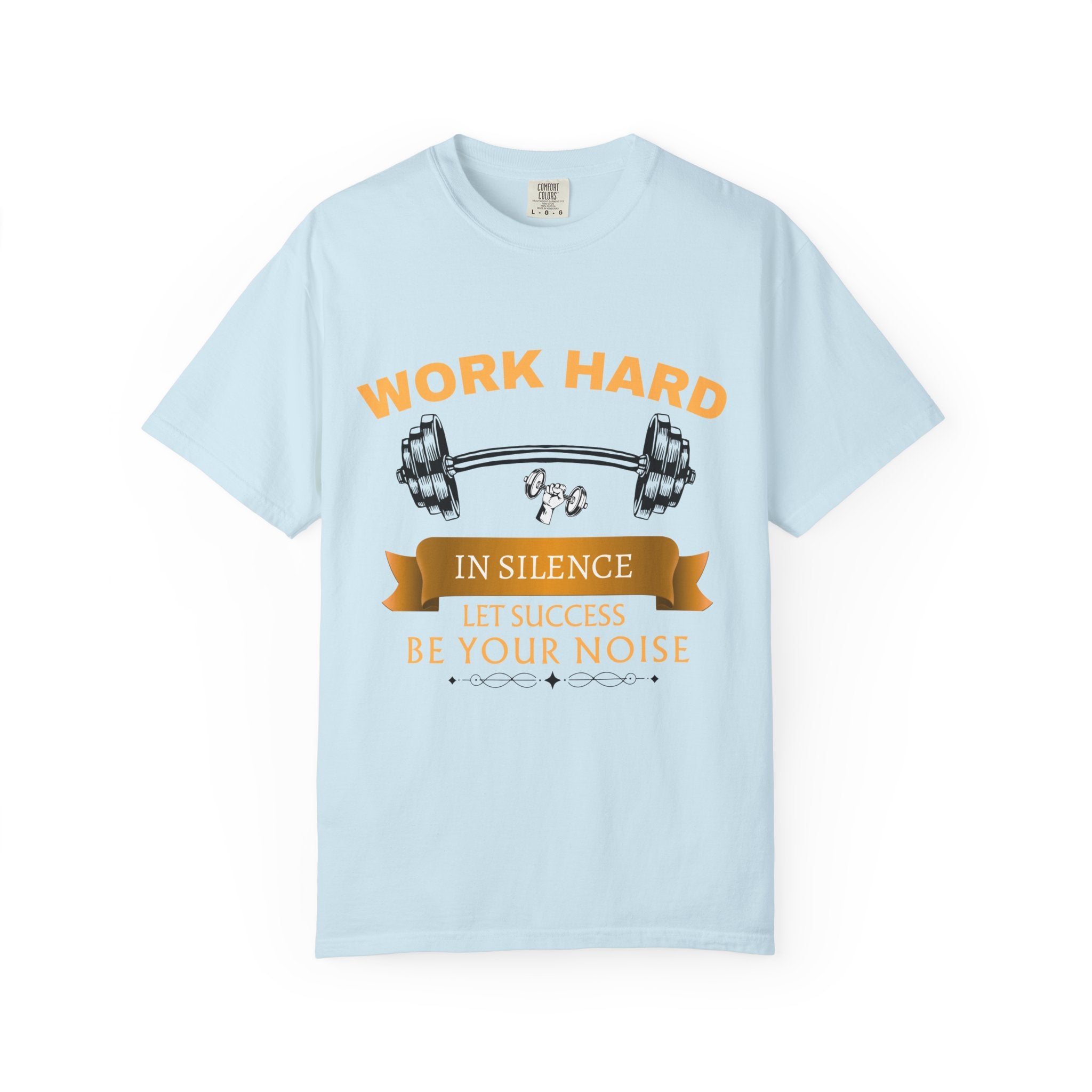 Work Hard In Silence T-Shirt — Motivational Ribbon Tee