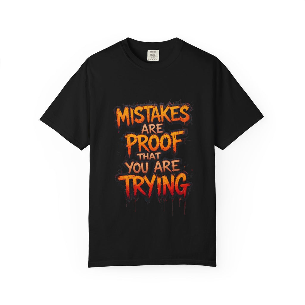 Motivational Graphic T-Shirt "Mistakes Are Proof You Are Trying"  "Failure Is Part Of Success"